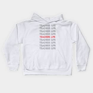 Traders Life Typography (black red) Kids Hoodie